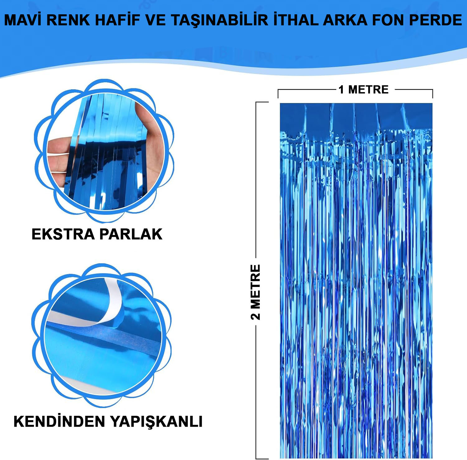 Ekstra Metalize Mavi Renk Saçaklı Arka Fon Perde 1x2 metre Ekstra Metalize Mavi Renk Saçaklı Arka Fon Perde 1x2 metre